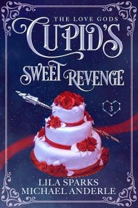 Cupid’s Sweet Revenge